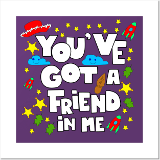 you ve got a friend in me Posters and Art